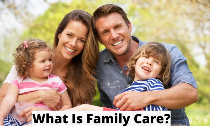 What Is Family Care